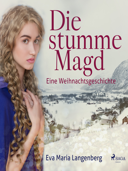Title details for Die stumme Magd--Eine Weihnachtsgeschichte by Eva-Maria Langenberg - Available